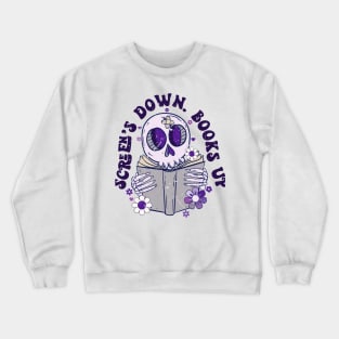 Screen's down books up Crewneck Sweatshirt